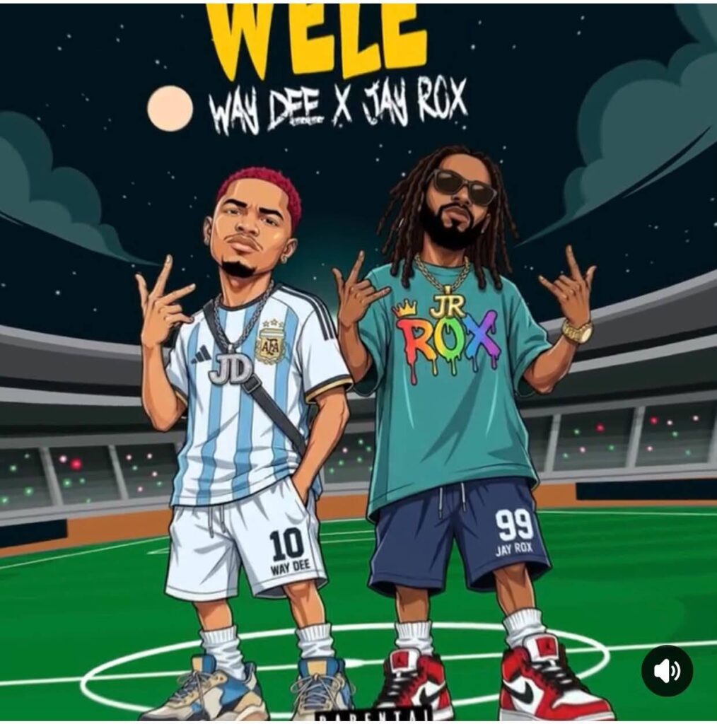 Way Dee & Jay Rox – Wele